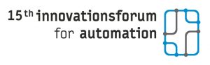15. Innovationsforum für Automatisierung