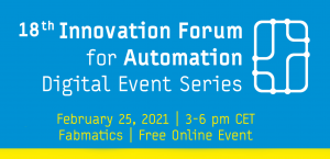 Event Notice: Innovation Forum for Automation 2021 Fabmatics Session on February 25, 2021