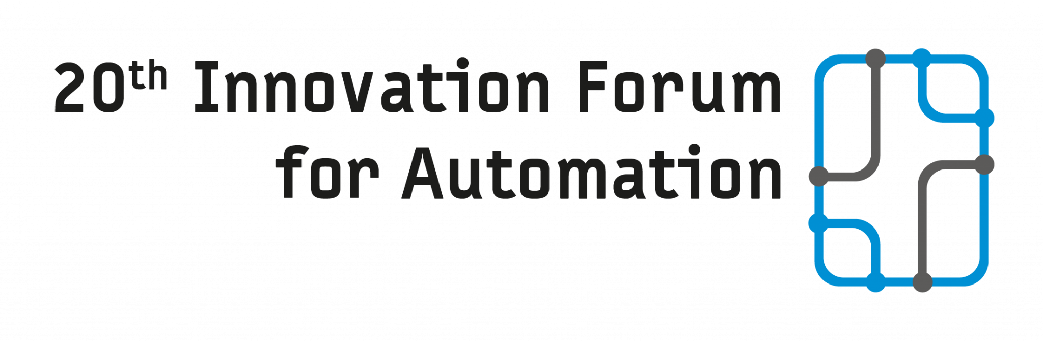 20th. Innovation Forum for Automation Forum Fabmatics